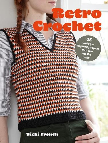 Nicki Trench Retro Crochet (Paperback)Another great item from Rarewaves USA | Free delivery!