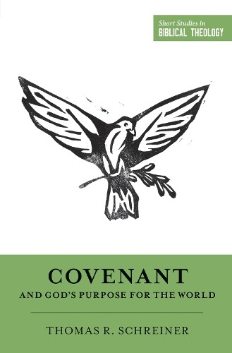 Thomas R. Schreiner Covenant and God's Purpose for the World (Paperback)Another great item from Rarewaves USA | Free delivery!