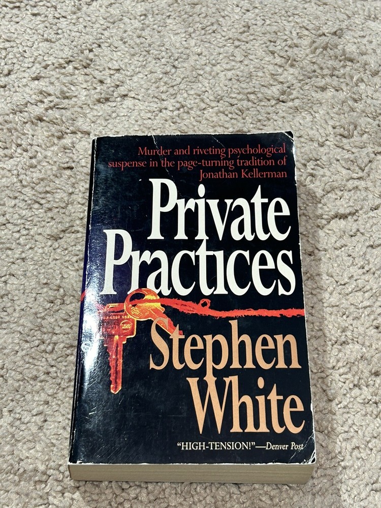 Private Practices by Stephen White 1994 Paperback