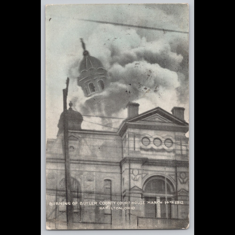 Postcard Burning of Butler County Courthouse Hamilton Ohio 1912
