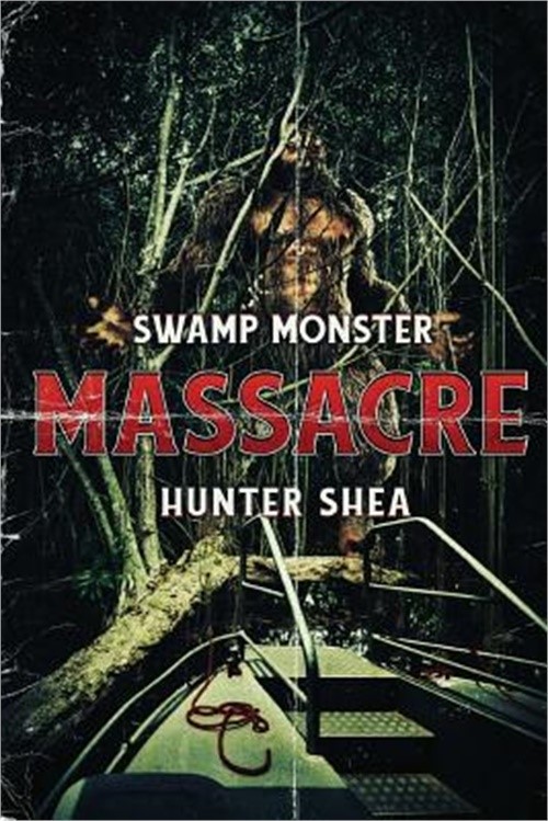 Swamp Monster Massacre (Paperback or Softback)