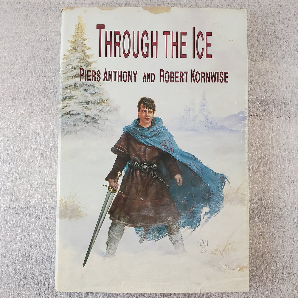 Through the Ice By Piers Anthony and Robert Kornwise HC DJ 1989 1st Ed 2nd Print