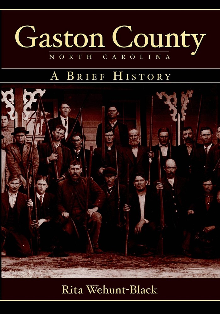 NEW The History Press Gaston County, North Carolina, NC 9781596293274 Brief Hist
