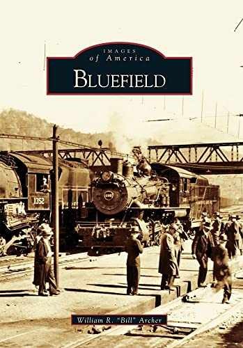 Bluefield (WV) (Images of America) - Paperback, by William R. 