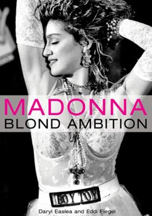 Madonna : Blond Ambition Paperback Daryl, Fiegel, Eddi EasleaFree US Delivery | ISBN:1617130346
