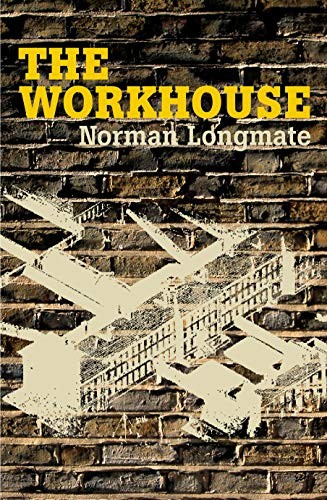 The Workhouse: A Social History by Longmate, Norman Paperback Book The Fast FreeFREE US DELIVERY | ISBN: 0712606378 | Quality Books