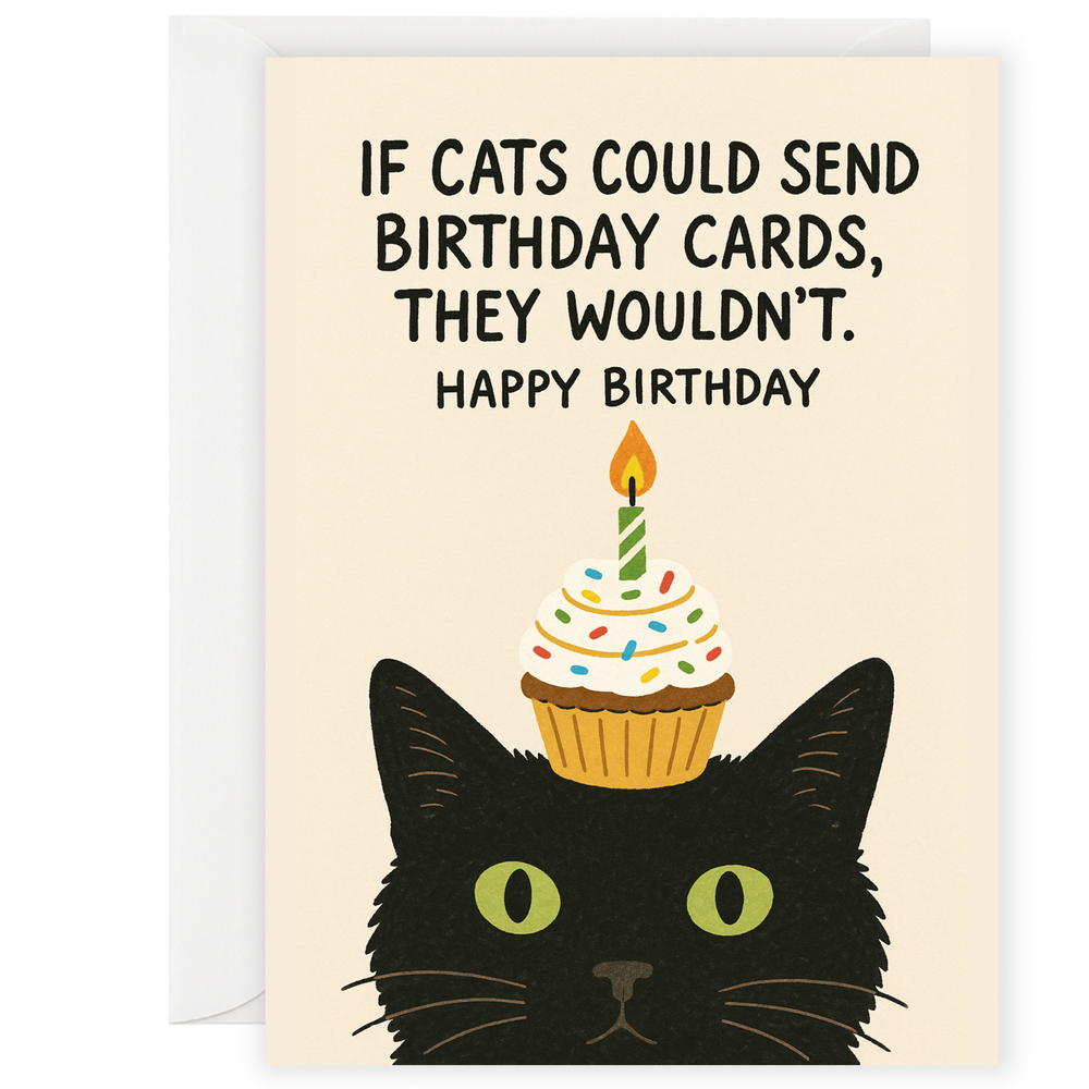 Funny Cat Birthday Card – “From the Cat” – Humour A5 Greeting with Envelope