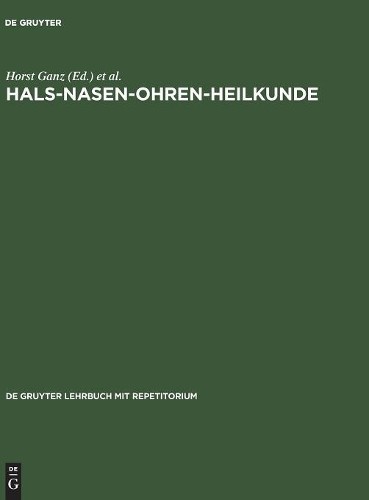 Hals-Nasen-Ohren-Heilkunde (Hardback) de Gruyter Lehrbuch Mit Repetitorium
