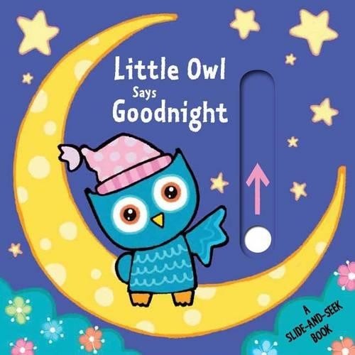 Emma Parrish Little Owl Says Goodnight (Board Book) Slide-And-SeekAnother great item from Rarewaves USA | Free delivery!