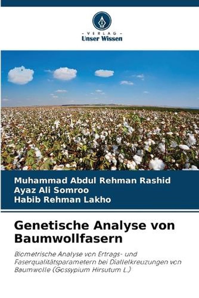 Genetische Analyse von Baumwollfasern by Muhammad Abdul Rehman Rashid (German) P