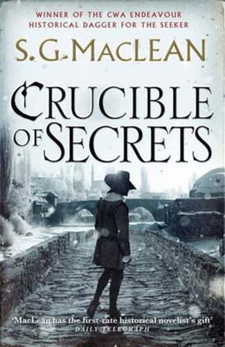 Crucible of Secrets: Alexander Seaton 3, from the author of the prizewinning