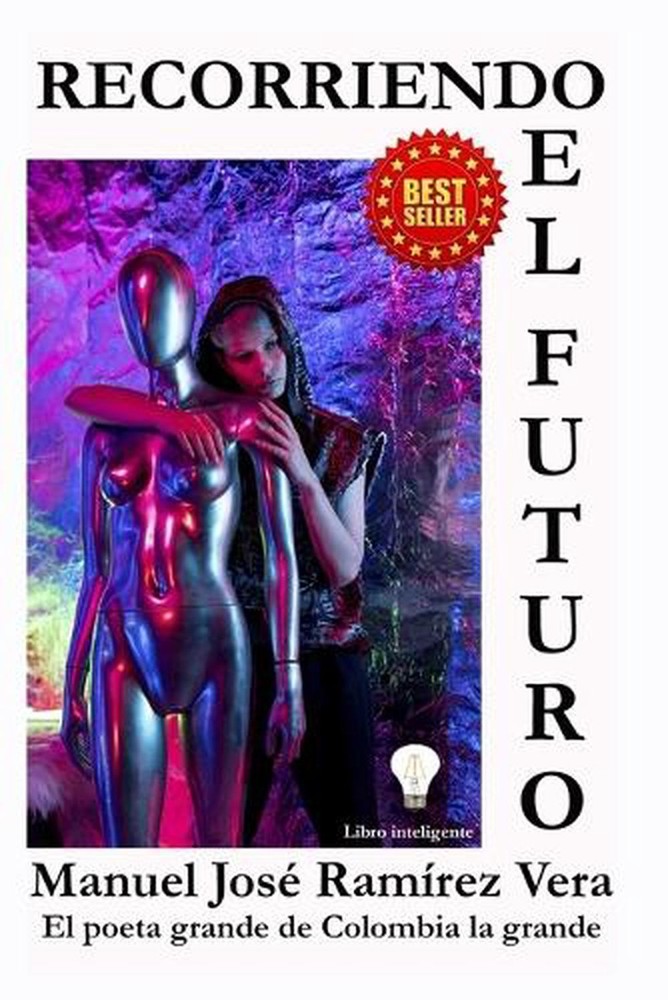 Recorriendo El Futuro by Manuel Jos? Ram?rez Vera (Spanish) Paperback Book