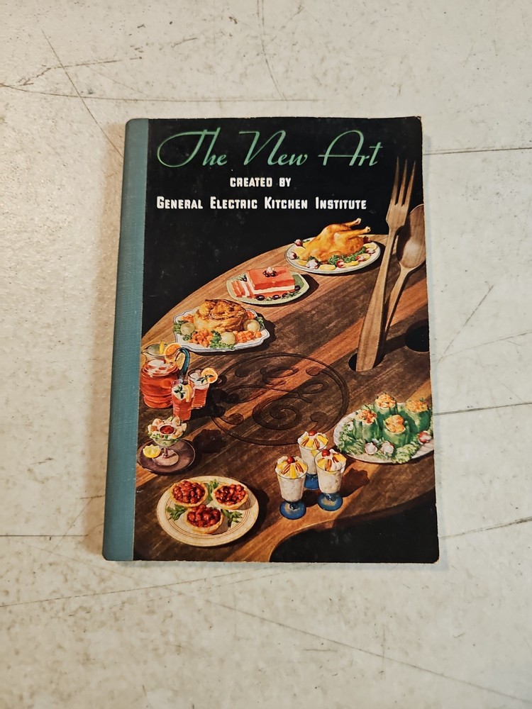 Vintage 1933 The New Art by General Electric Kitchen Institute Cookbook