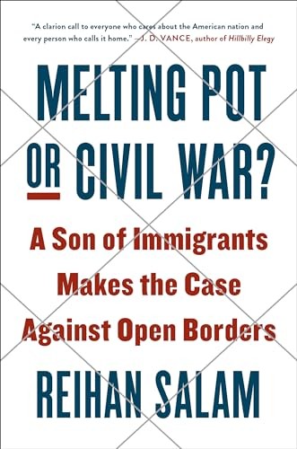 Melting Pot or Civil War?: A Son of Im..., Reihan Salam