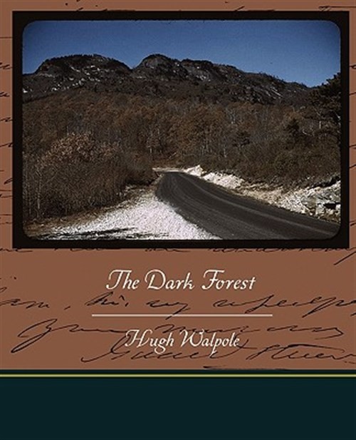 Dark Forest, Paperback by Walpole, Hugh, Like New Used, Free shipping in the US