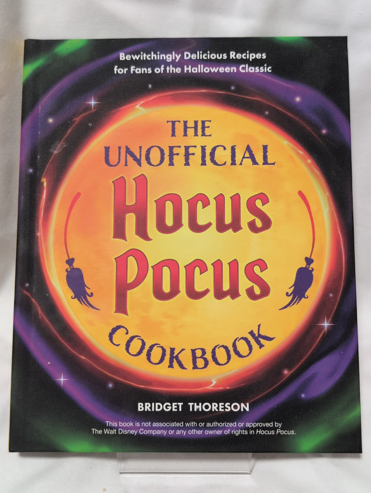 Unofficial Hocus Pocus Cookbook : Bewitchingly Delicious Recipes for Fans of the