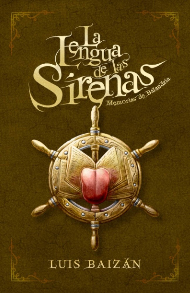 La Lengua de las Sirenas: Memorias de Balandria (Memorias de Balandria: Libros d