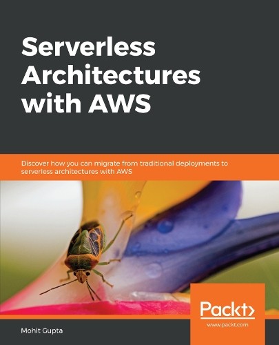 Mohit Gupta Serverless Architectures with AWS (Paperback)Another great item from Rarewaves USA | Free delivery!