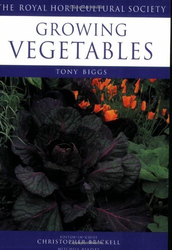 Growing Vegetables (RHS Encyclopedia of Practical Gardening) By