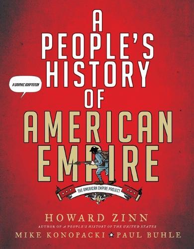 Howard Zinn's A People's History of American Empire in Paperback Edition