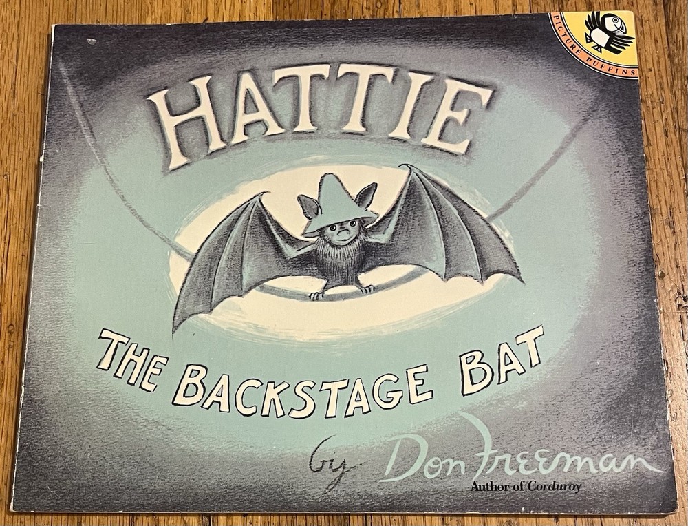 HATTIE THE BACKSTAGE BAT : by Don Freeman : vintage