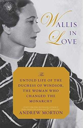 Wallis in Love: The Untold Life of - Paperback, by Morton Andrew - Very Good x