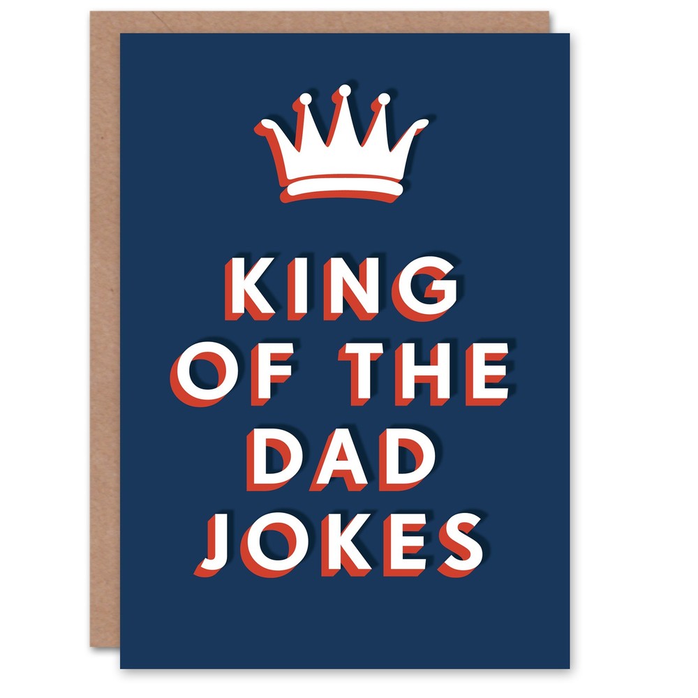 Birthday Card King of Dad Jokes For Him Man Brother Son Grandad Fun Funny Humour