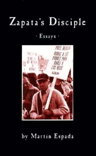 Zapata's Disciple: Essays by Martin Espada: Used