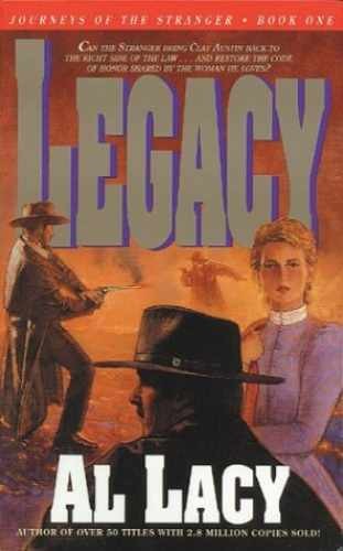 Legacy (Journeys of the Stranger #1) - Paperback, by Lacy Al - Very Good