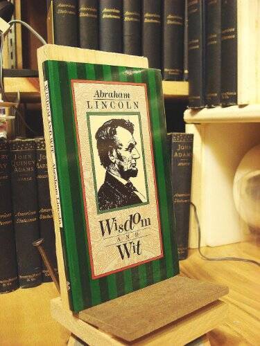 Lincoln: Wit and Wisdom - Hardcover By Lincoln, Abraham - GOOD