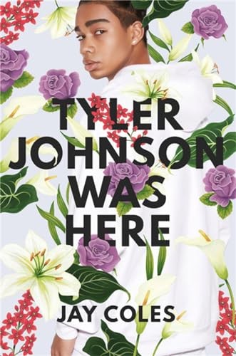 Tyler Johnson Was Here - paperback Coles, Jay