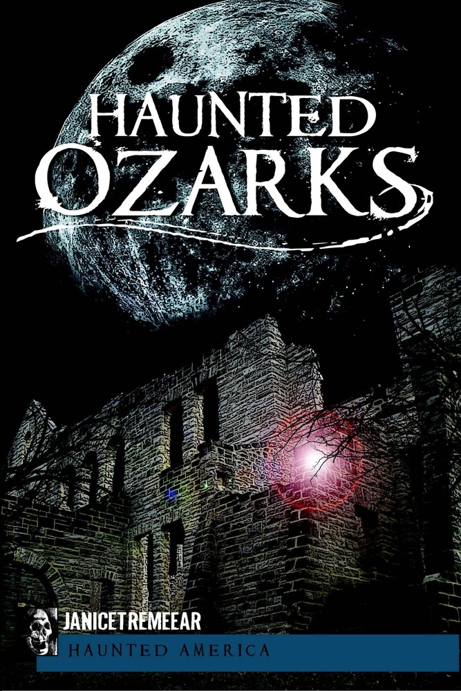 NEW The History Press Haunted Ozarks, MO 9781609491529 Haunted America Trade Pap