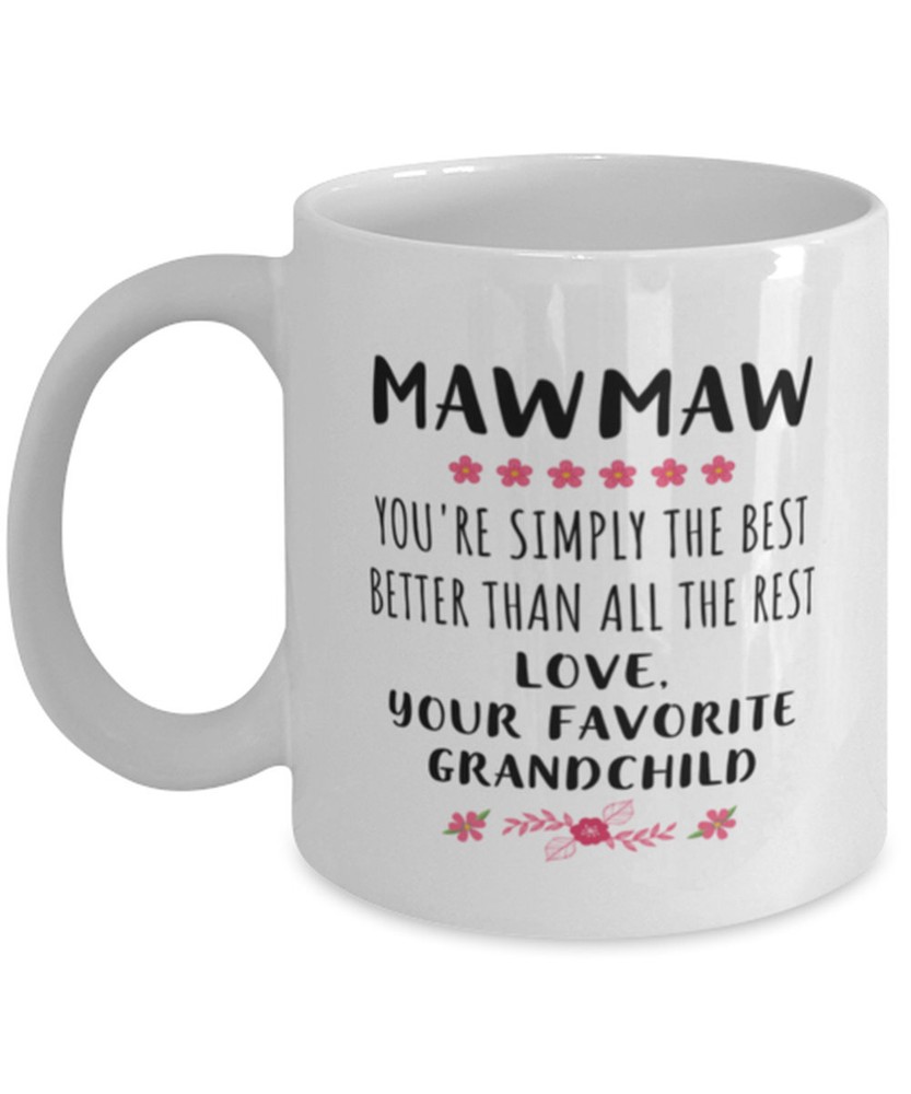 Mothers Day Mug For Mawmaw Mother Day Gift Funny Mawmaw Mug Grandson To Mawmaw