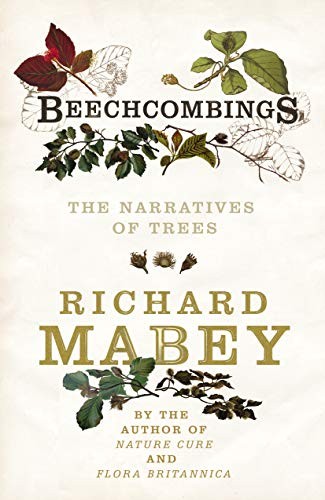 Beechcombings: The narratives of trees by Mabey, Richard Hardback Book The FastFREE US DELIVERY | ISBN: 1856197336 | Quality Books