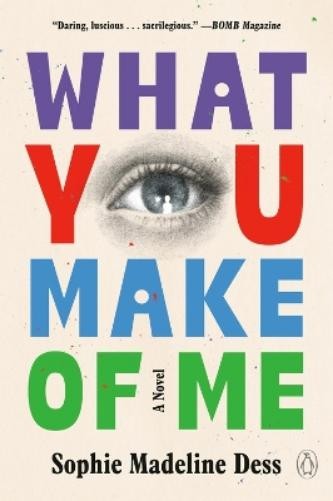 Sophie Madeline Dess What You Make of Me (Paperback)Another great item from Rarewaves USA | Free delivery!