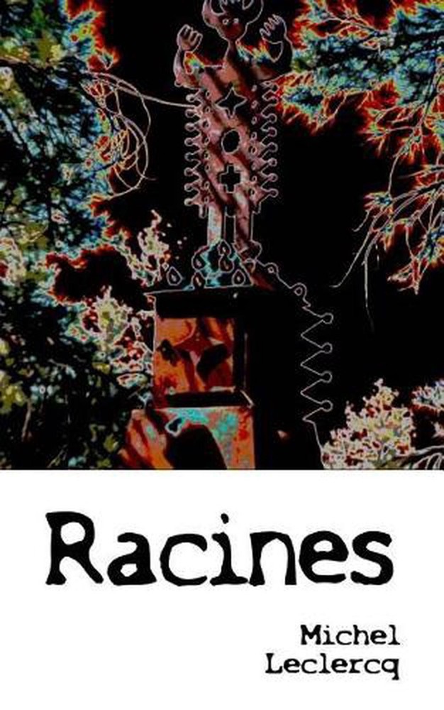 Racines by Michel LeClercq (French) Paperback Book