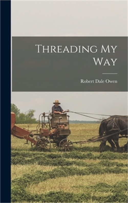 Threading My Way (Hardback or Cased Book)
