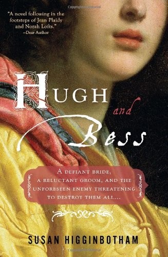 Hugh and Bess by Susan Higginbotham Paperback Book The Fast Free ShippingFREE US DELIVERY | ISBN: 1402215274 | Quality Books