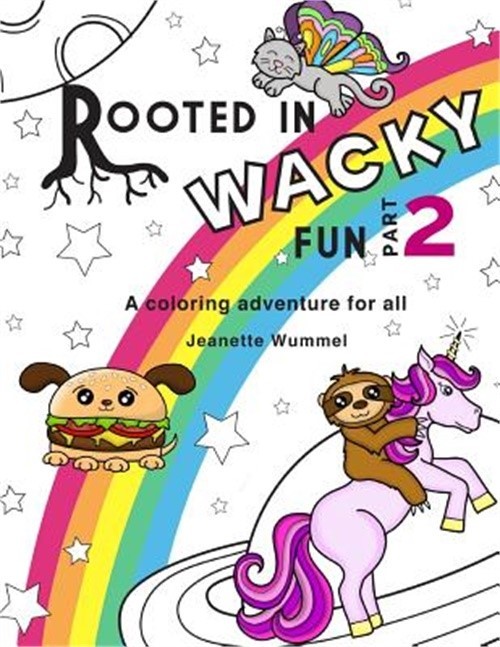 Rooted in Wacky Fun, Part 2 (Paperback or Softback)