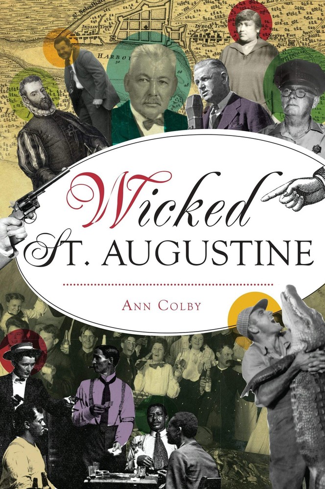 NEW The History Press Wicked St. Augustine, FL 9781467145374 Wicked Trade Paperb