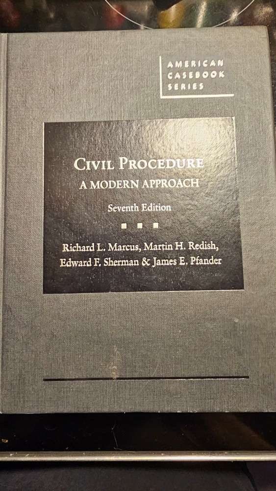Civil Procedure: A Modern Approach, 7th edition.
