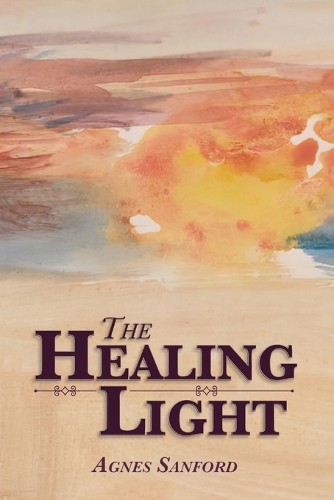 Agnes Sanford The Healing Light (Paperback)Another great item from Rarewaves USA | Free delivery!