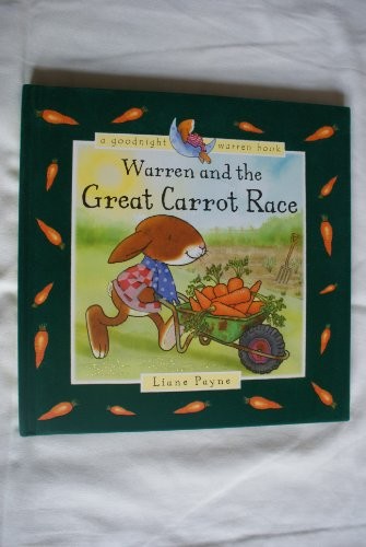 Warren and the Great Carrot Race by Payne, Liane Hardback Book The Fast FreeFREE US DELIVERY | ISBN: 1840113421 | Quality Books