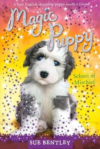 School of Mischief #8 (Magic Puppy) - Paperback, by Bentley Sue - Acceptable