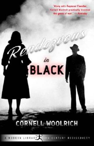 Rendezvous in Black by Cornell Woolrich: Used
