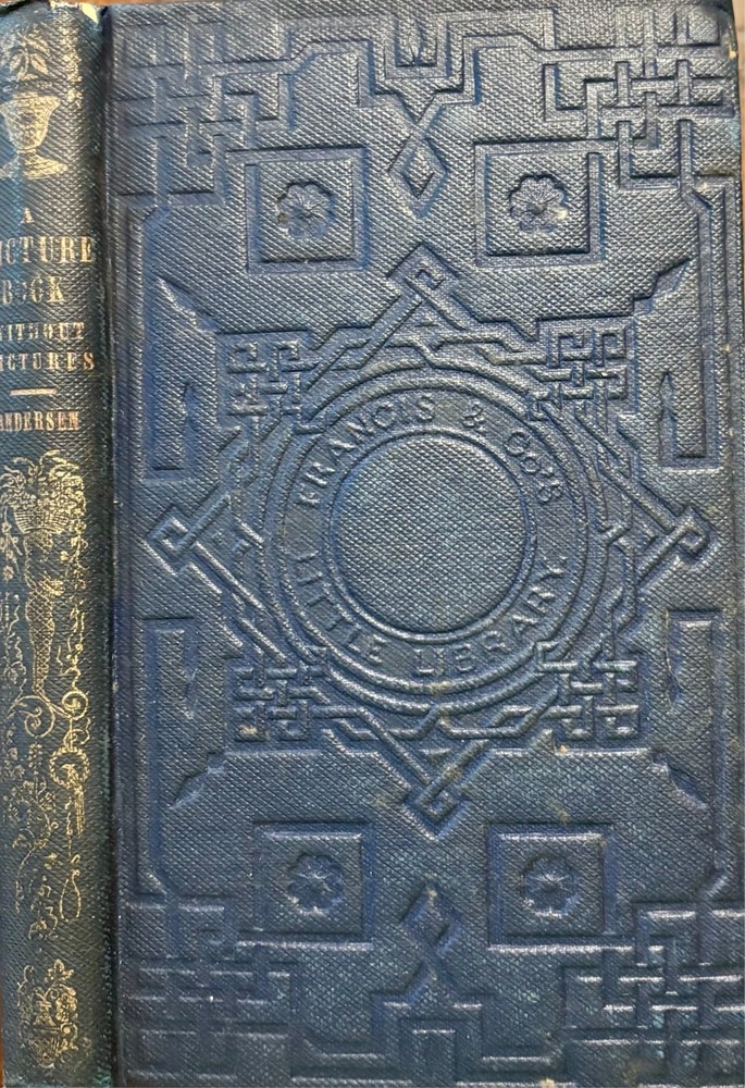 Hans Christian Andersen: A Picture-Book Without Pictures- Vintage 1855 - Vg Cond