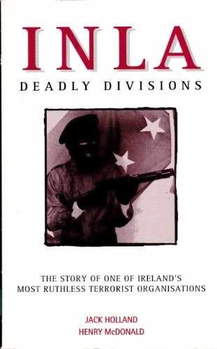 INLA: Deadly divisions - Paperback, by Holland Jack - Acceptable n