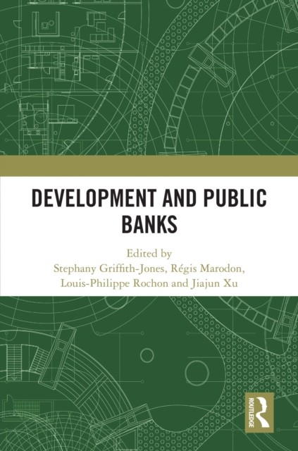 Development and Public Banks by Stephany Griffith-Jones HARDBACK 9781032359700