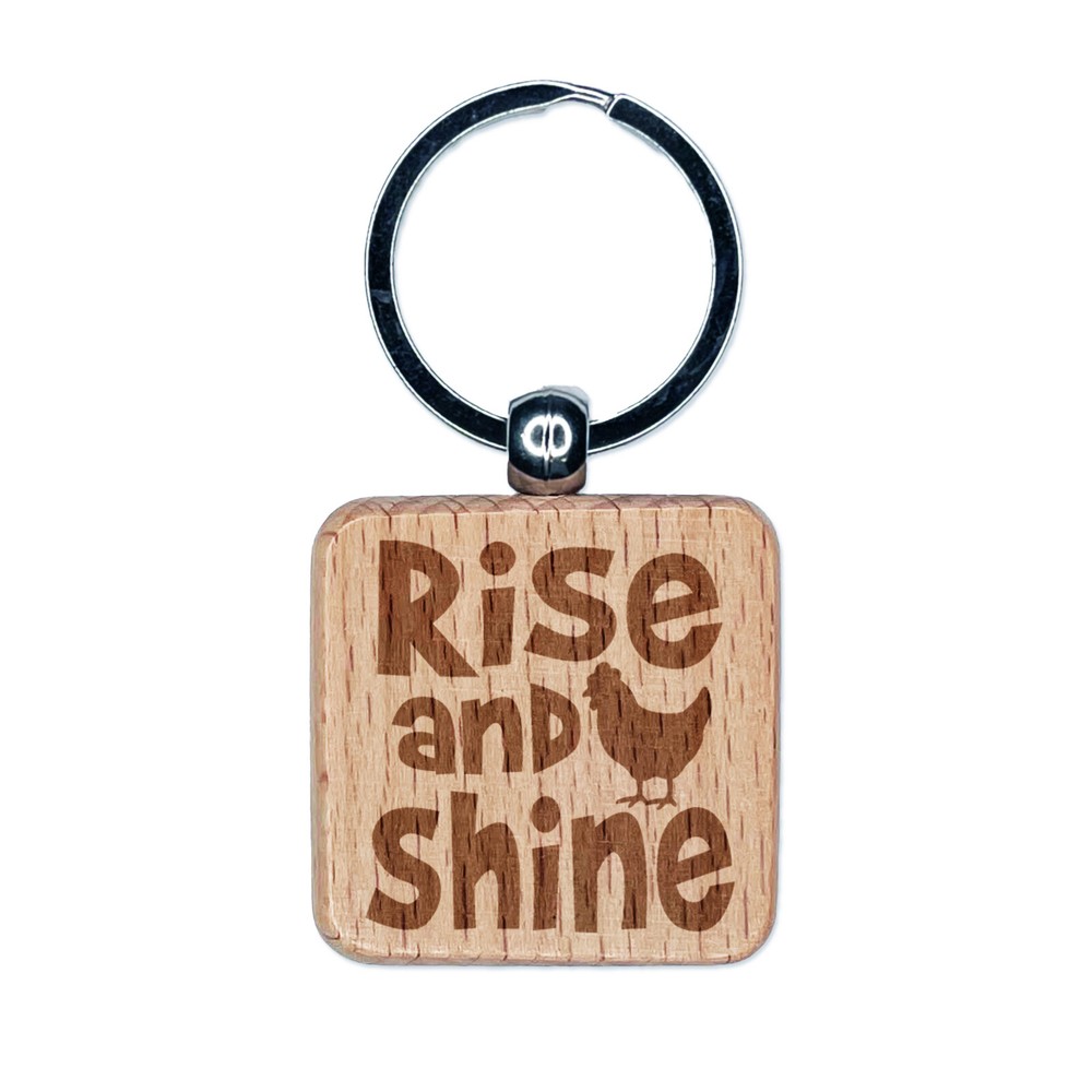 Rise and Shine Rooster Engraved Wood Square Keychain Tag Charm