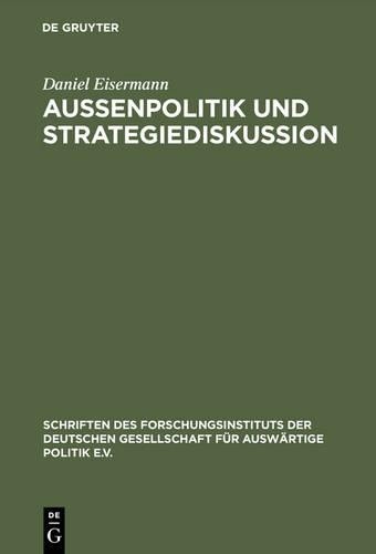 Daniel Eisermann Außenpolitik und Strategiediskussion (Hardback)